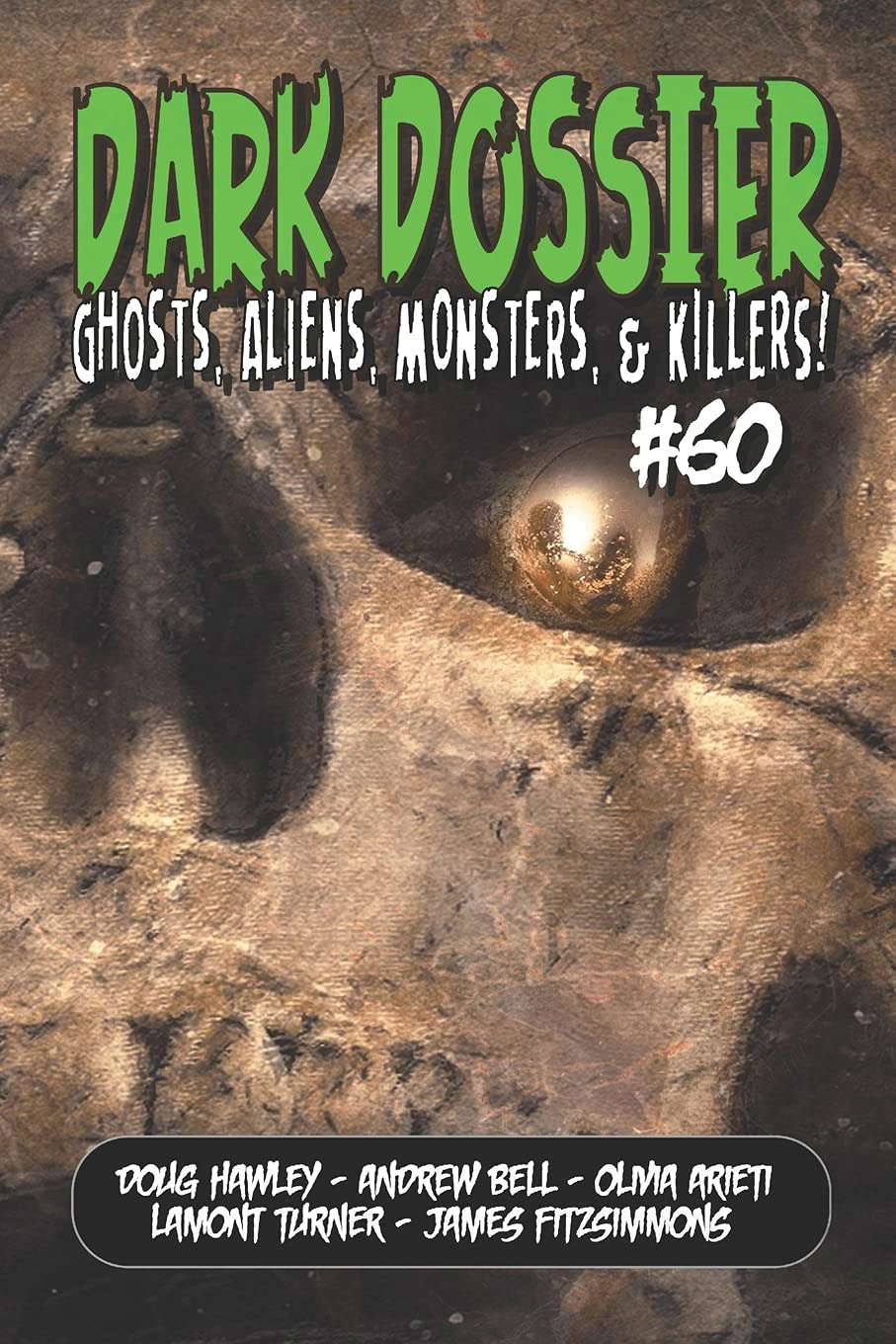 Dark Dossier #60: The Magazine of Ghosts, Aliens, Monsters, & Killers! poster