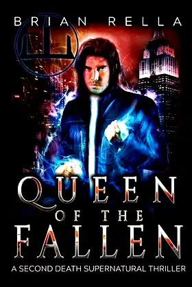 Queen of the Fallen: A Second Death Supernatural Thriller poster