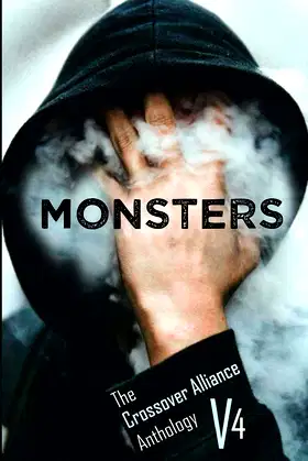 Monsters: The Crossover Alliance Anthology V4 poster