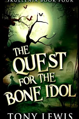 The Quest for the Bone Idol (Skullenia) poster