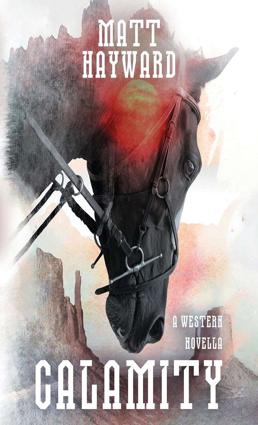 Calamity: A Horror Western Novella (Welcome to the West) poster