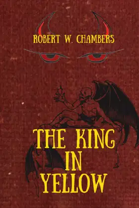 The King in Yellow: With original annotation poster