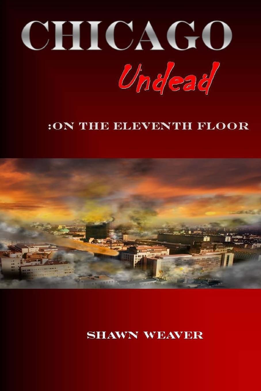 Chicago Undead: On the eleventh floor poster