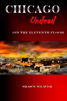 Chicago Undead: On the eleventh floor poster
