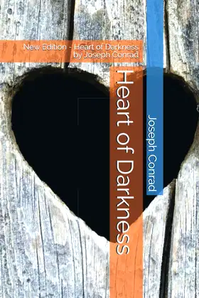 Heart of Darkness: New Edition - Heart of Darkness by Joseph Conrad poster