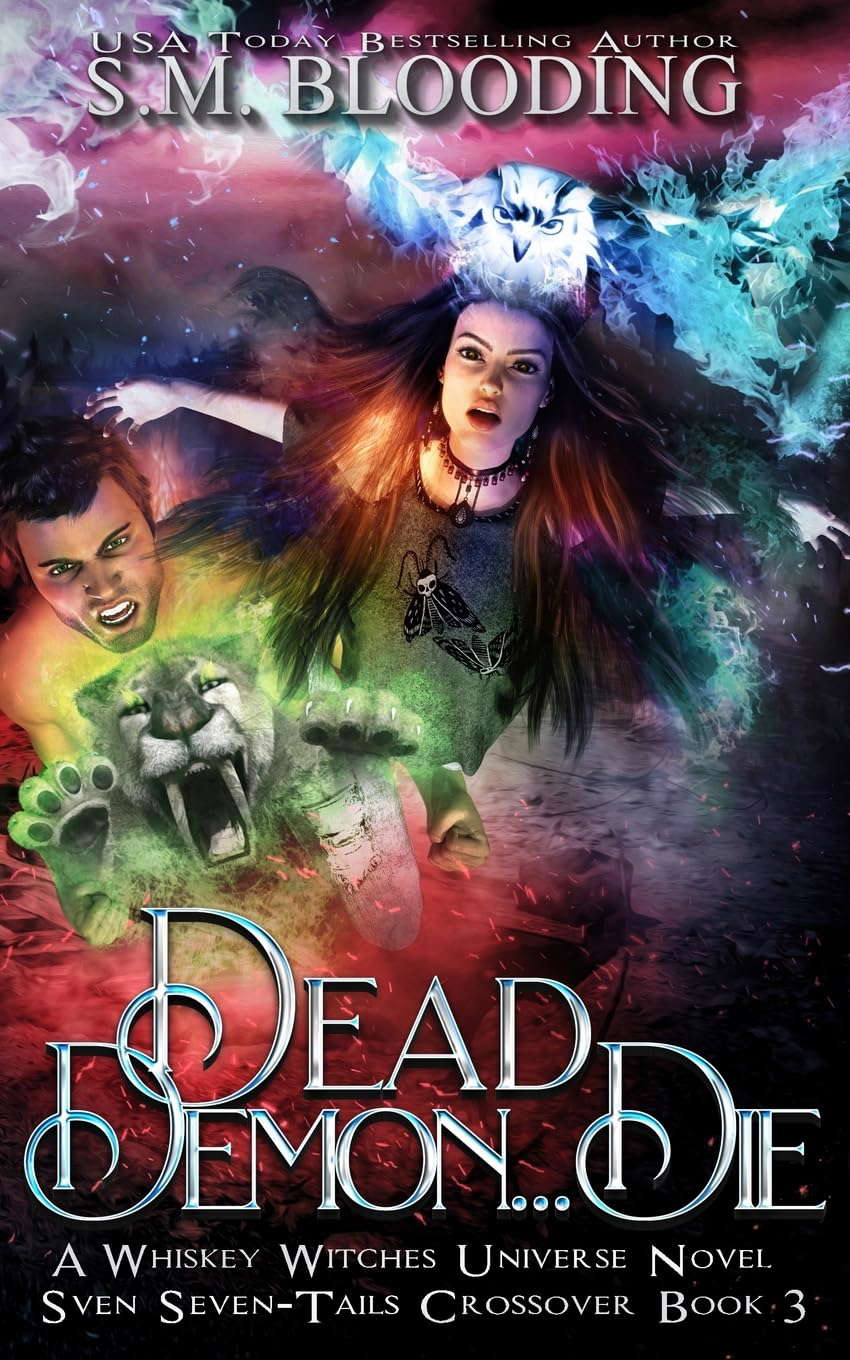 Dead Demon Die: A Whiskey Witches Novel (Whiskey Witches Crossover 1) poster