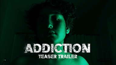 Addiction | Teaser Trailer poster