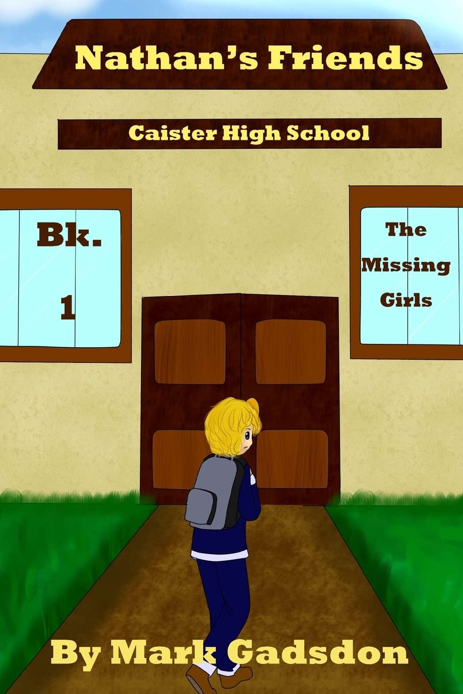 Nathan's Friends: The Missing Girls, Children's Book ages 9-16 poster