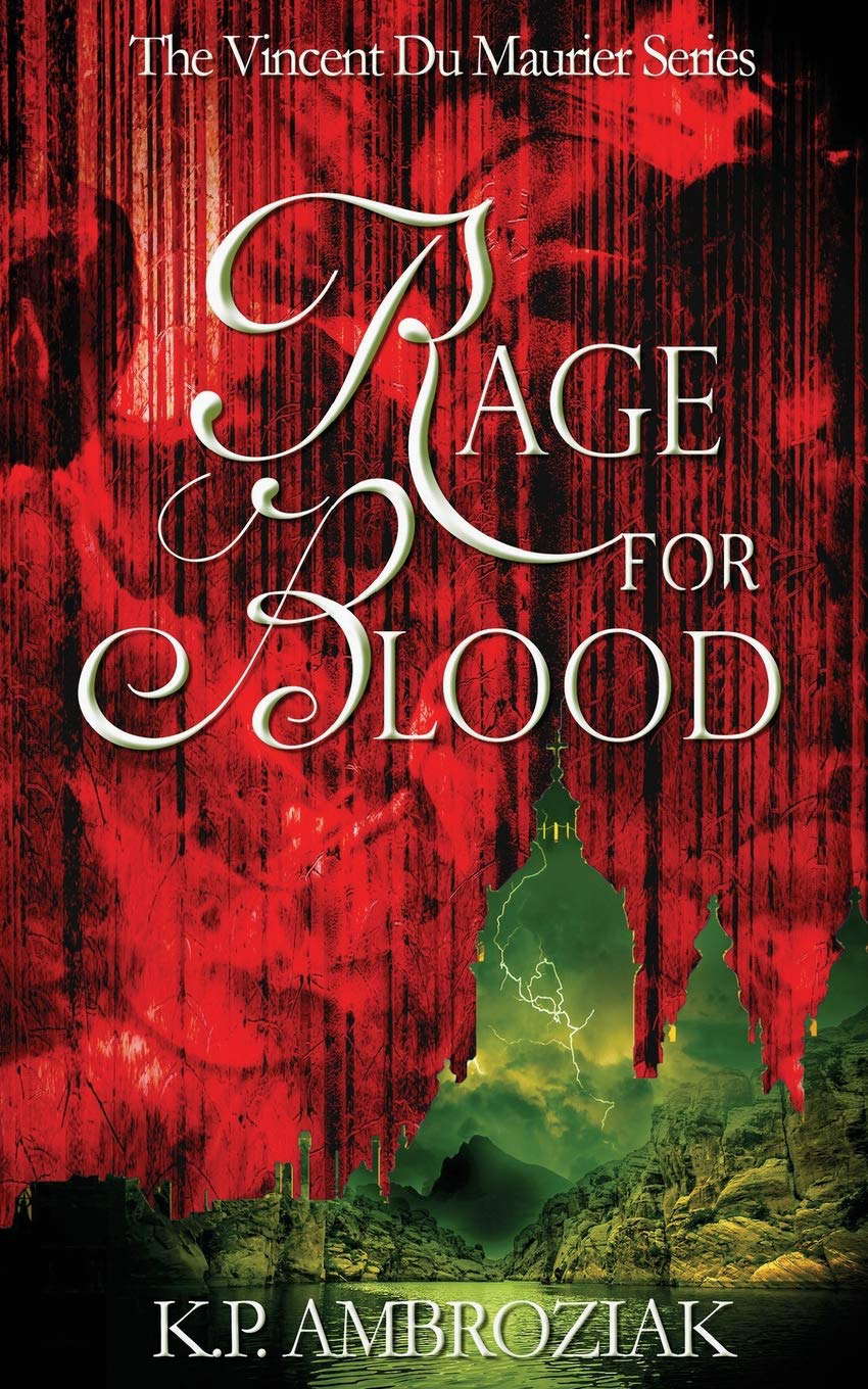 Rage For Blood: The Vincent Du Maurier Series, Book 1 poster