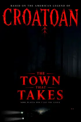 The Town That Takes poster