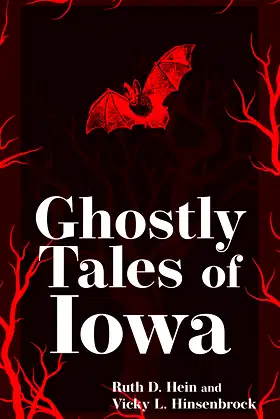 Ghostly Tales of Iowa (Hauntings, Horrors & Scary Ghost Stories) poster