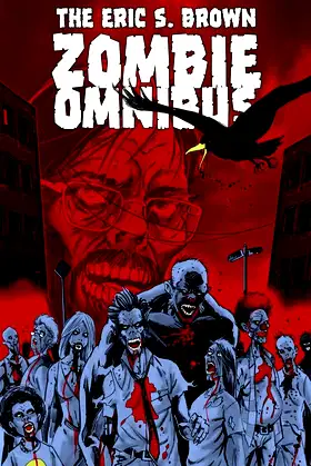 The Eric S. Brown Zombie Omnibus poster