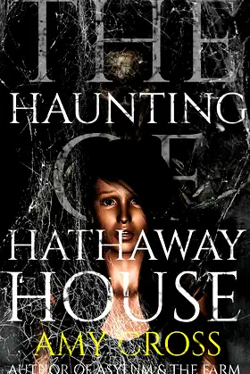 The Haunting of Hathaway House (The Haunted House Collection) poster