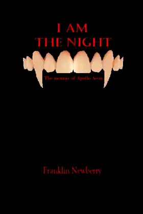 I am the night: The memoir of Apollo Aeon poster
