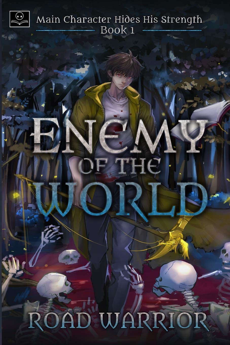 Enemy of the World (Main Character hides his Strength Book 1) poster