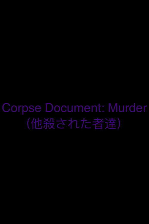 Corpse Document: Murder poster