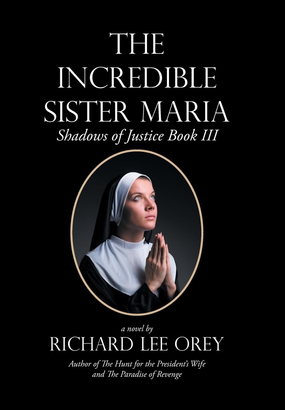 The Incredible Sister Maria: Shadows of Justice Book Iii poster