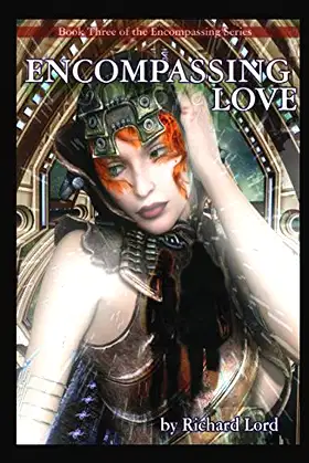 Encompassing Love: Book Three of the Encompassing Series poster