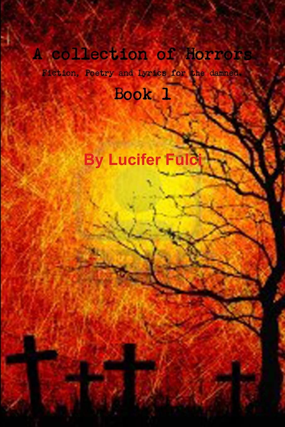 A Collection of Horror Book 1 By Lucifer Fulci poster