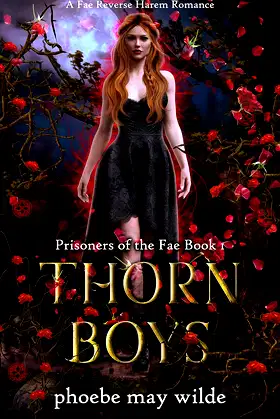 Thorn Boys: A Fae Reverse Harem Romance (Prisoners of the Fae Book 1) poster