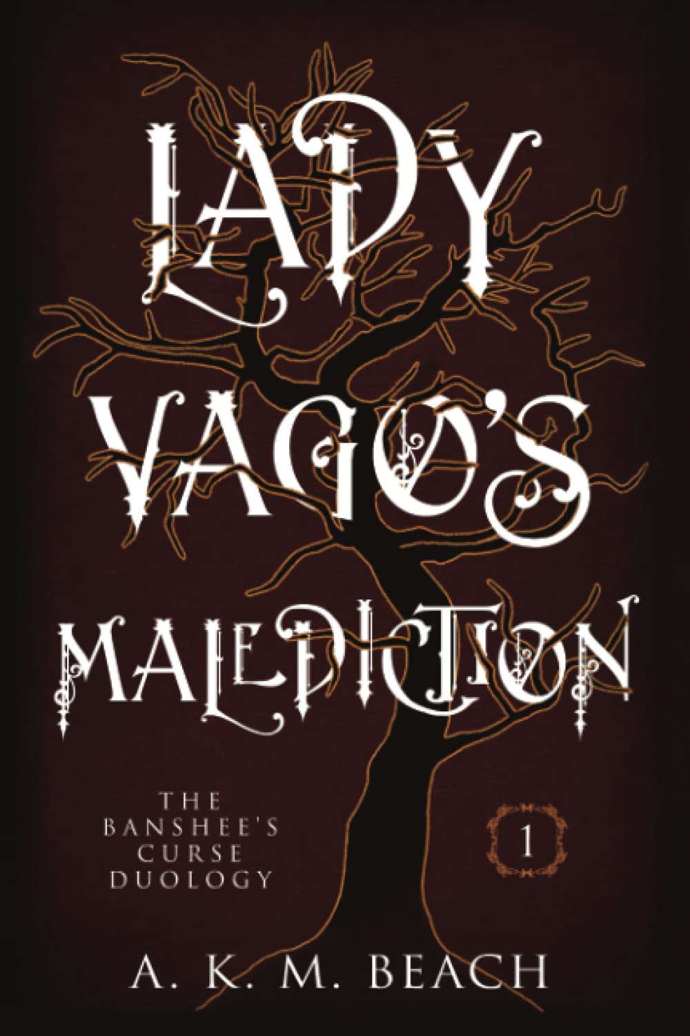 Lady Vago's Malediction (The Banshee's Curse Duology) poster