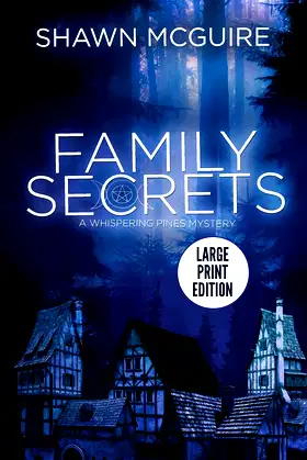 Family Secrets: A Whispering Pines Mystery (LARGE PRINT) poster