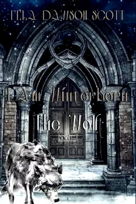I Am Wínterborn – The Wolf: Book 1 poster