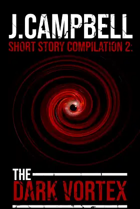 Short Story Compilation 2: Dark Vortex poster