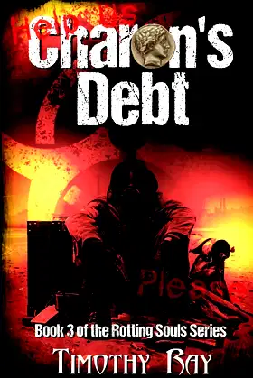 Charon's Debt (the Rotting Souls series) (Volume 3) poster