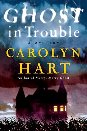 Ghost in Trouble: A Mystery (Bailey Ruth) poster