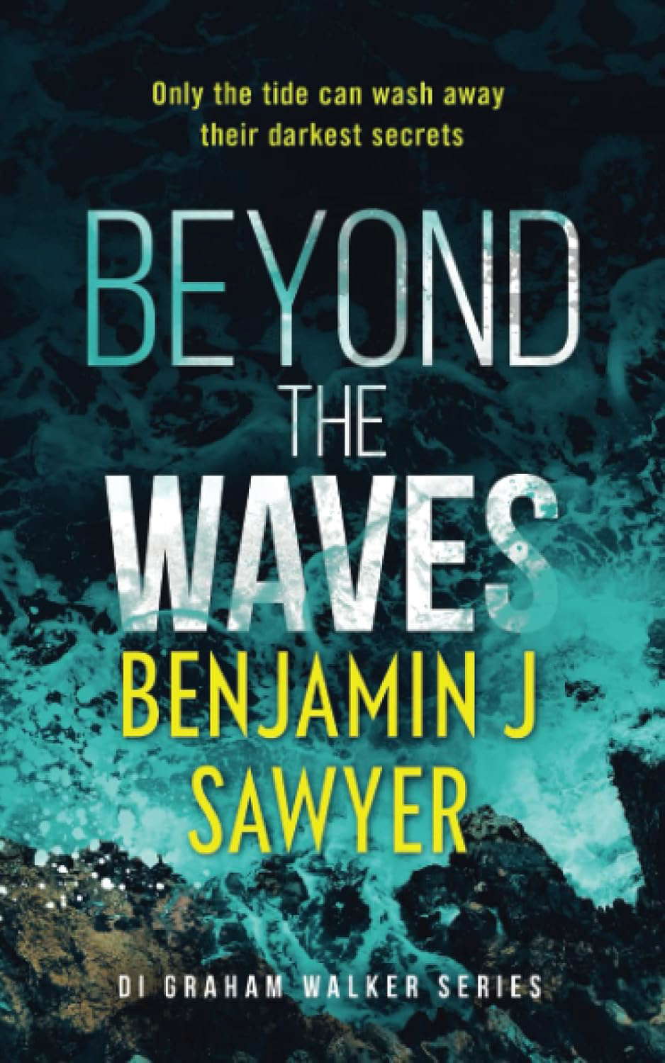 Beyond The Waves: DI Graham Walker Book 2 (DI Graham Walker Series) poster