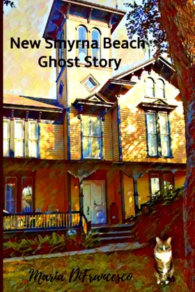 New Smyrna Beach Ghost Story (Ellicott City Ghost Story) poster