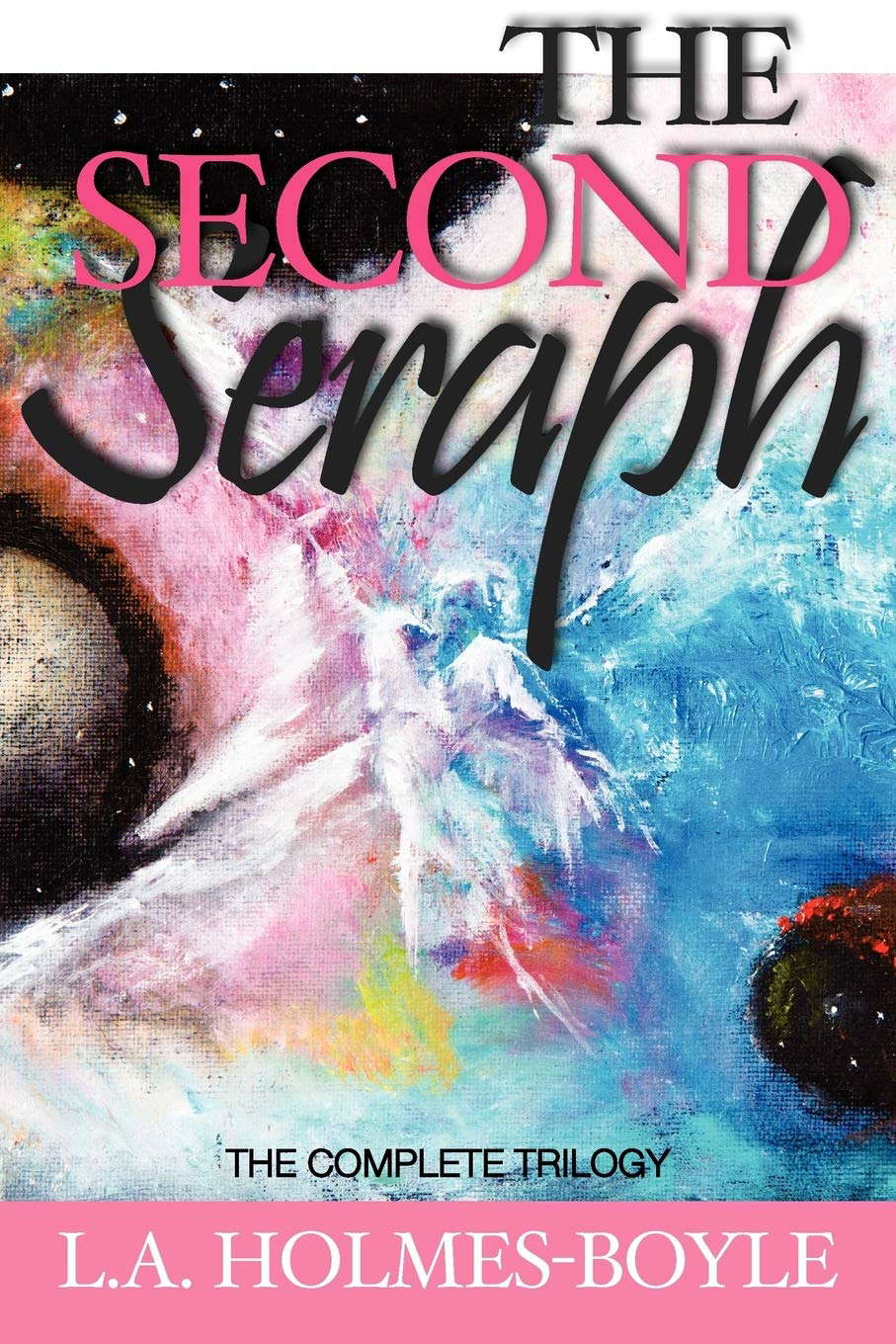 The Second Seraph: The Complete Trilogy poster
