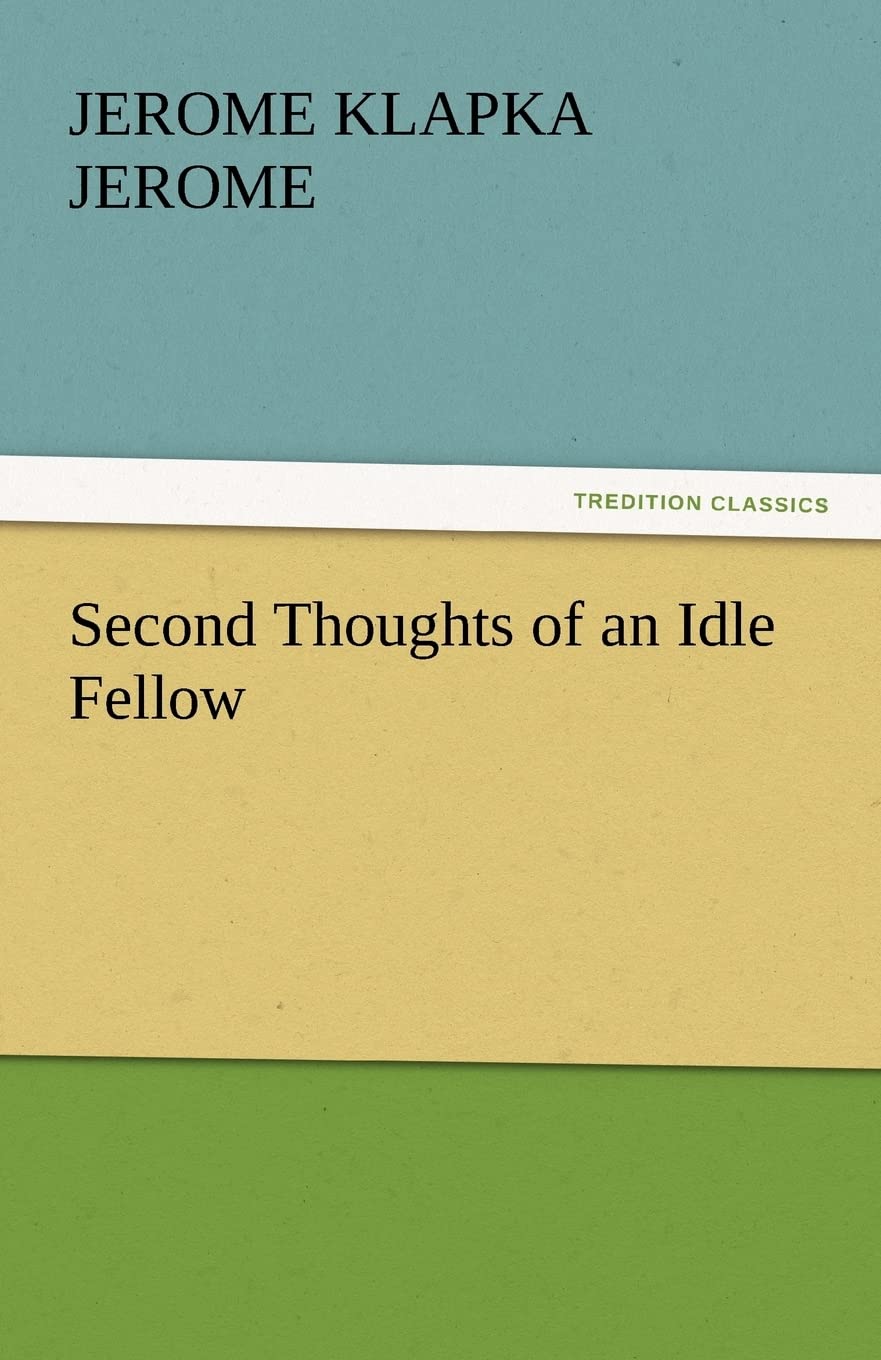 Second Thoughts of an Idle Fellow poster