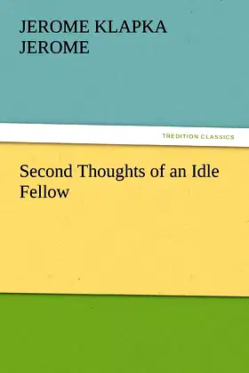 Second Thoughts of an Idle Fellow poster