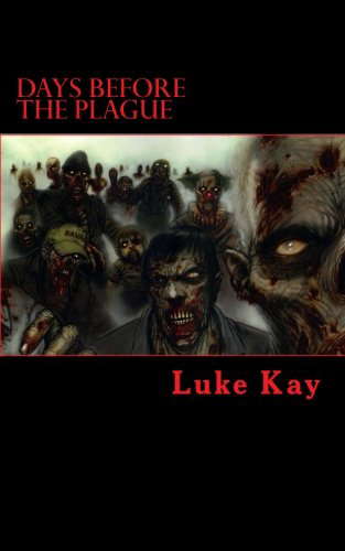 Days Before The Plague (Part one) poster