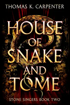House of Snake and Tome: A Hundred Halls Novel (Stone Singers) poster