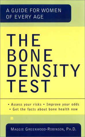 The Bone Density Test: A Guide for Women of Every Age poster