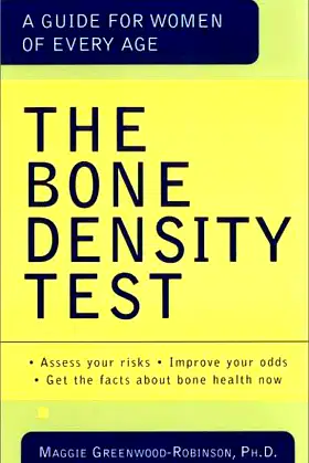 The Bone Density Test: A Guide for Women of Every Age poster