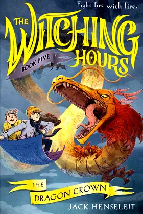 The Dragon Crown (5) (The Witching Hours) poster