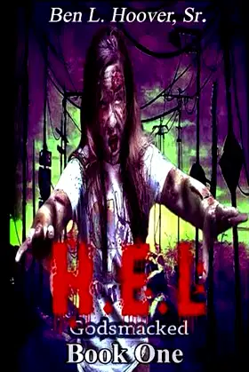H E L: Godsmacked (Human Eradication League Book 1) poster