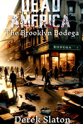 Dead America - New York Tales - The Brookyn Bodega poster