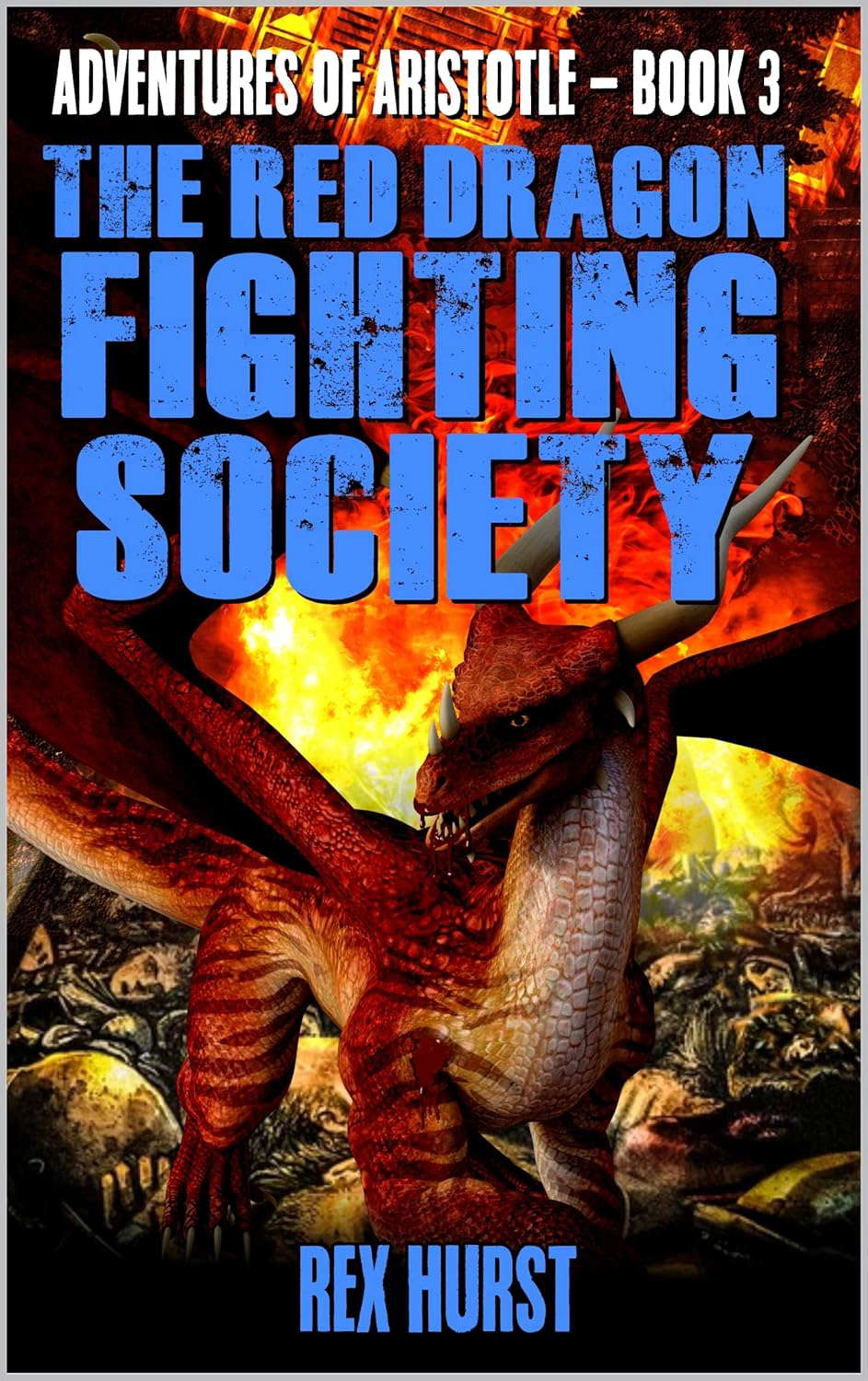 The Red Dragon Fighting Society (Adventures of Aristotle Book 3) poster