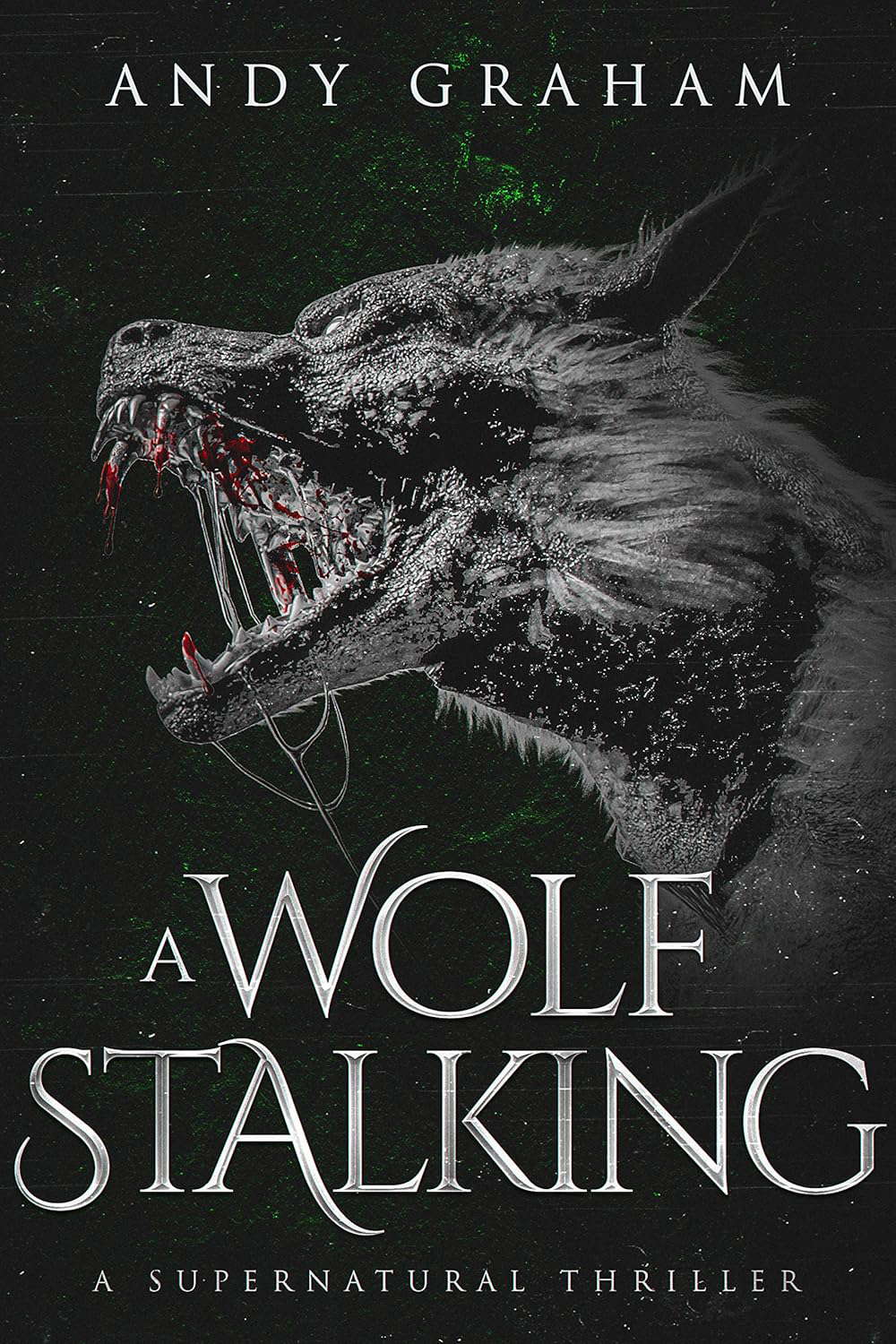 A WOLF STALKING: A Supernatural Thriller (The Risen World Book 4) poster