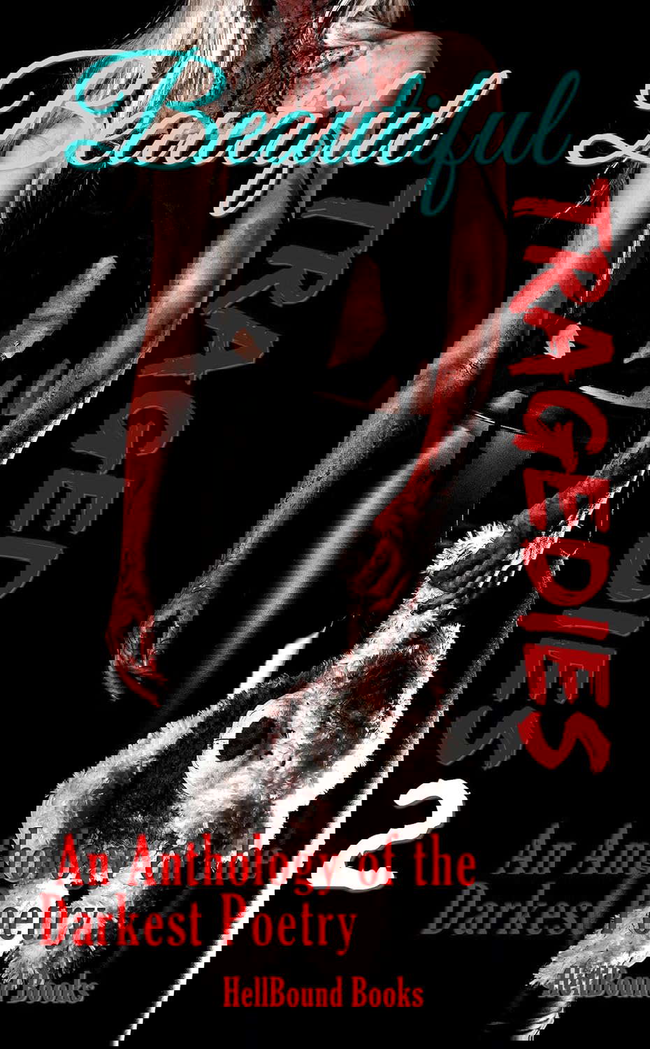 Beautiful Tragedies 2: An Anthology of the Darkest Poetry poster