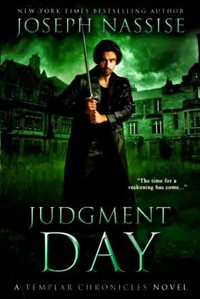 Judgment Day: A Templar Chronicles Novel (The Templar Chronicles) poster