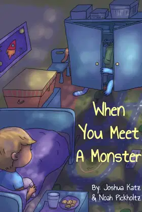 When You Meet A Monster (Noah's Story Arks: Fun Early Childhood Stories) poster