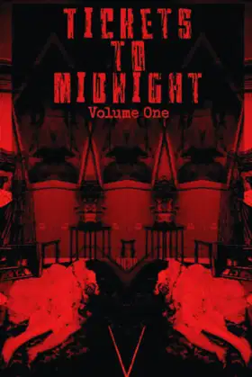 Tickets to Midnight, Volume 1 poster