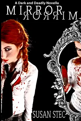Mirror, Mirror (Dark and Deadly, a novella series) poster