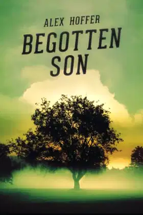 Begotten Son: Revised and Expanded Version (The Son Series) poster